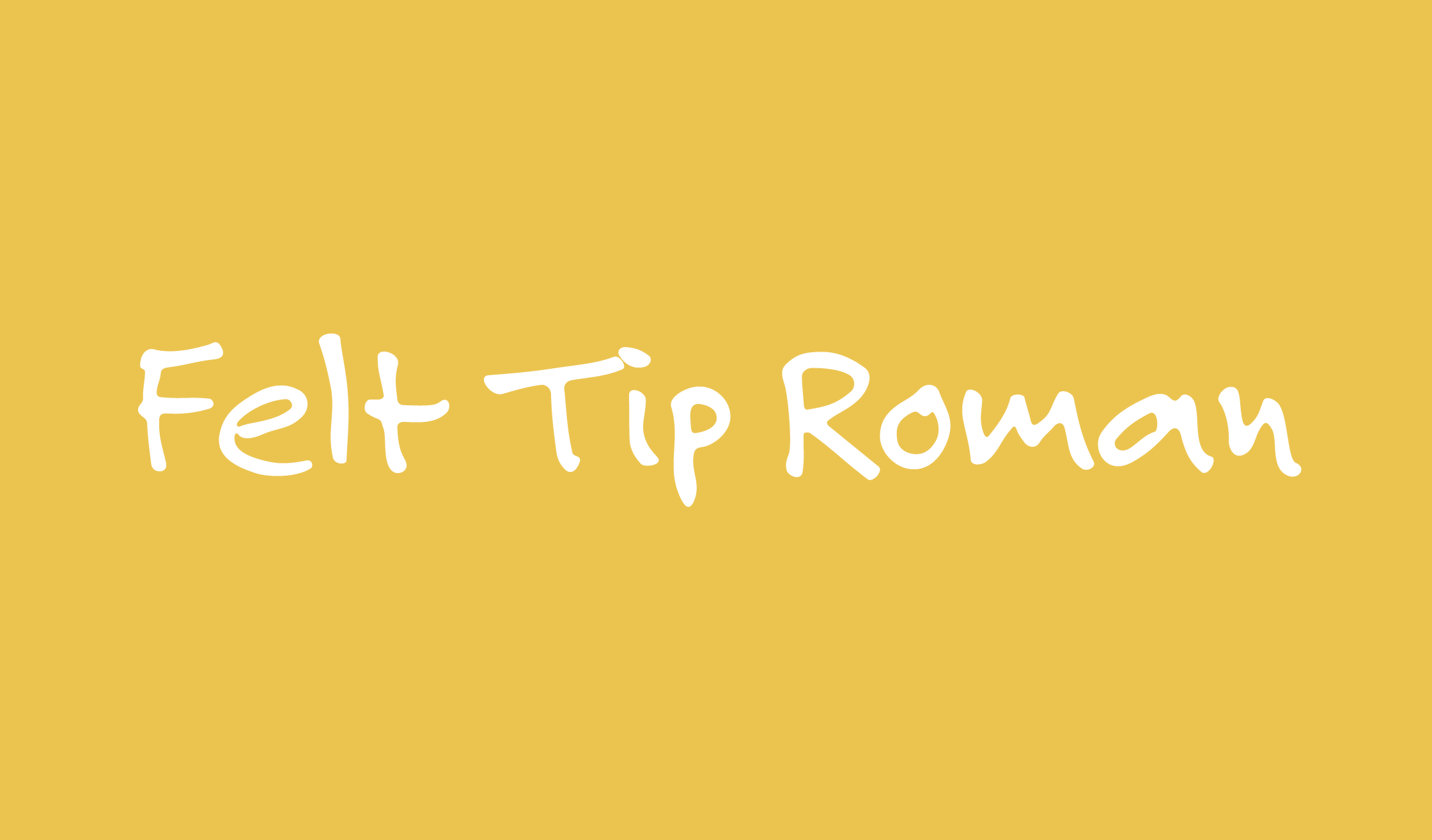 Felt Tip Roman sample 1